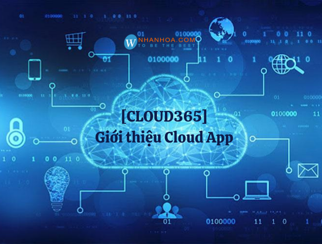 [Cloud365] Giới thiệu về Cloud App